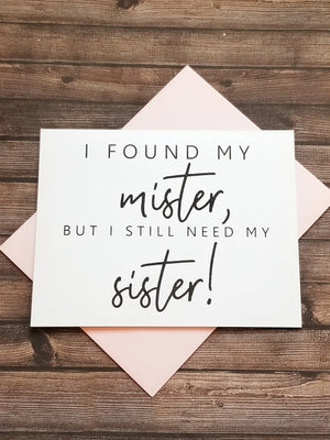 FOUND MISTER NEED SISTER