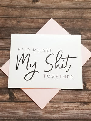 SHIT TOGETHER