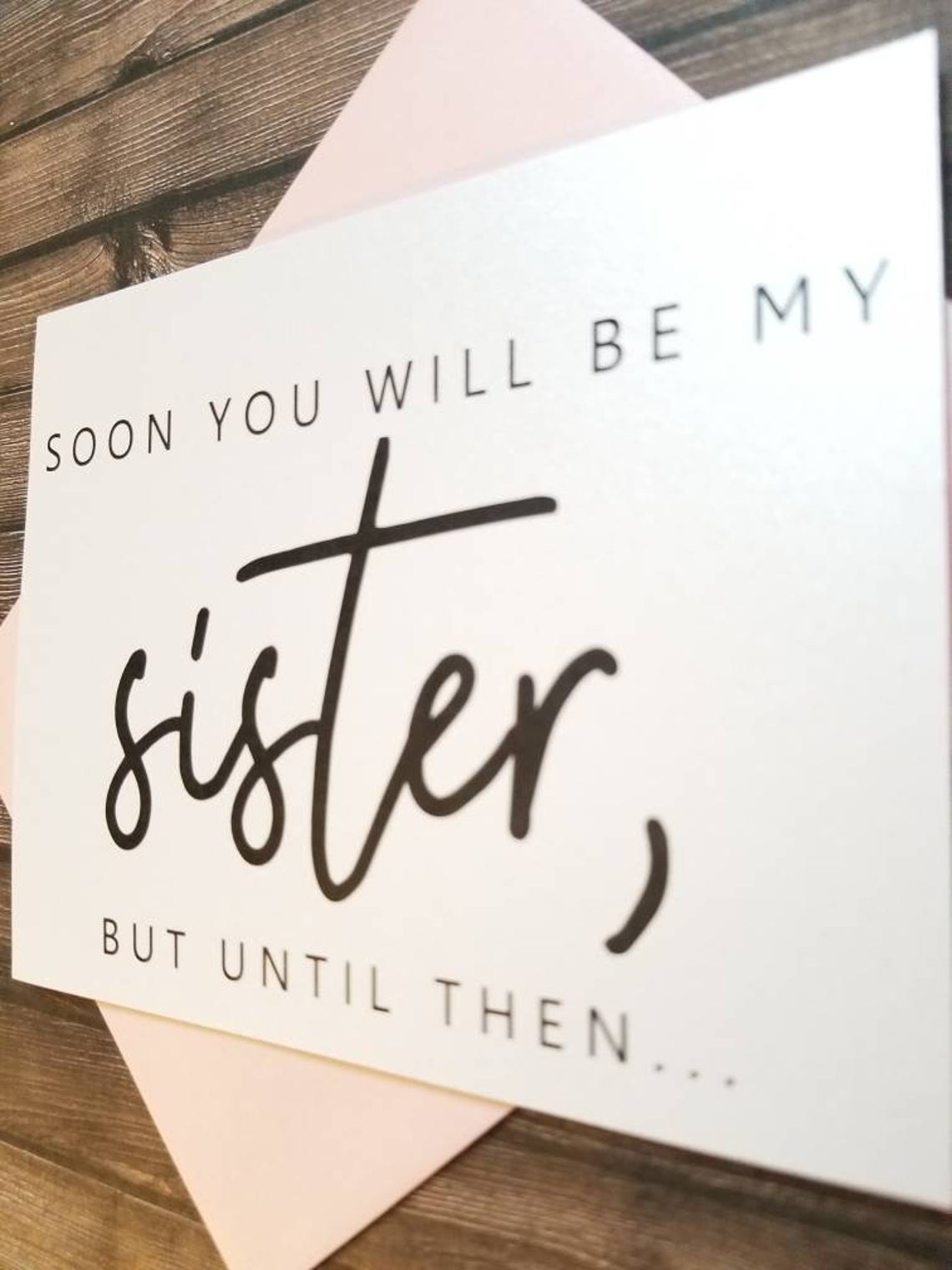 SOON YOU WILL BE MY SISTER