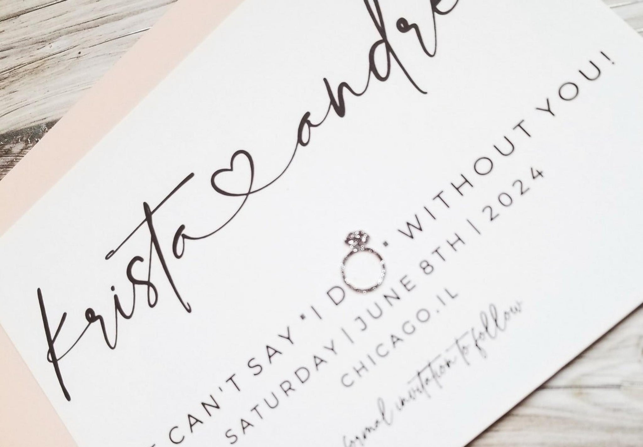 SAVE THE DATE-WE CAN'T SAY I DO