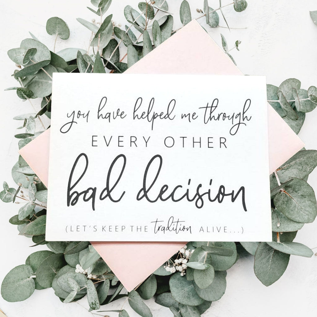 EVERY BAD DECISION