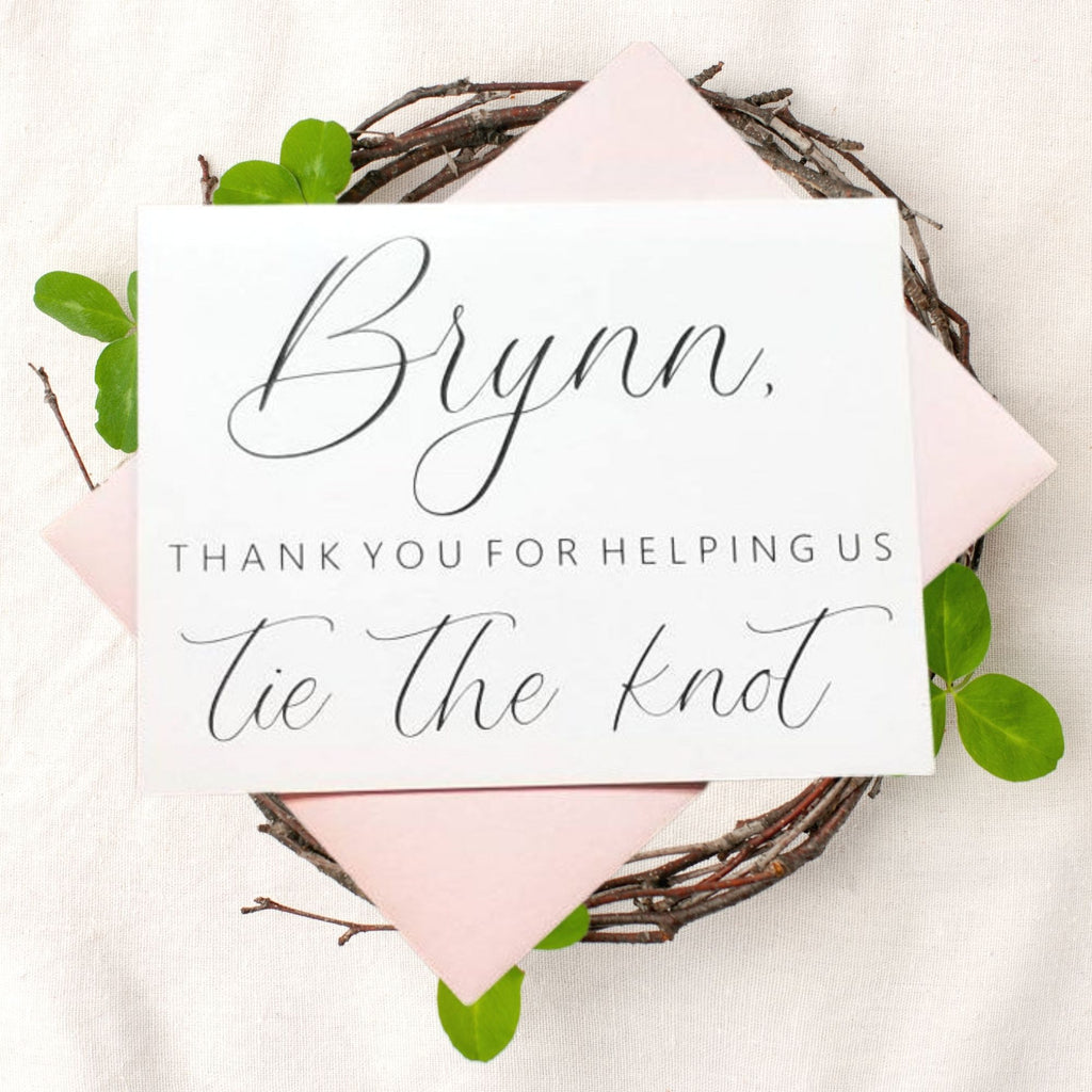 Thank You For Helping Us Tie The Knot