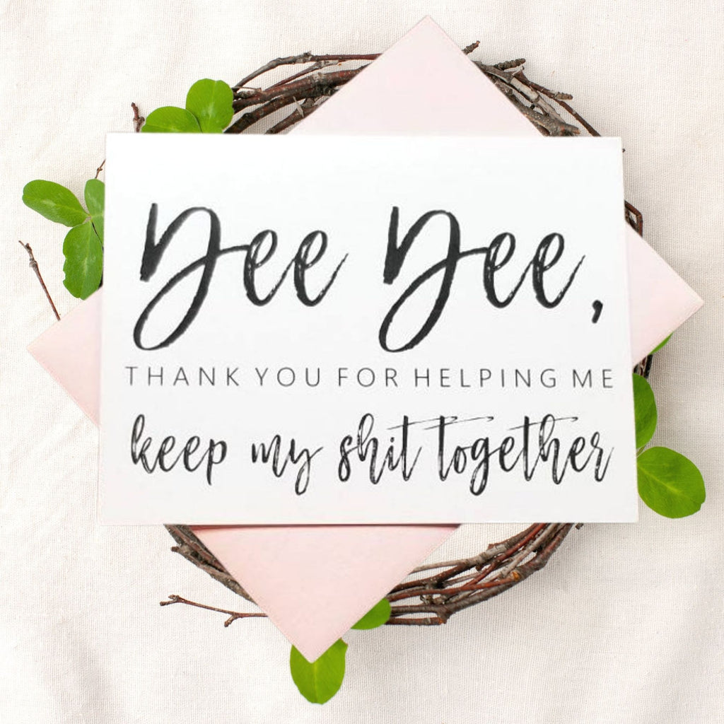Thank You For Helping Me Keep My Shit Together