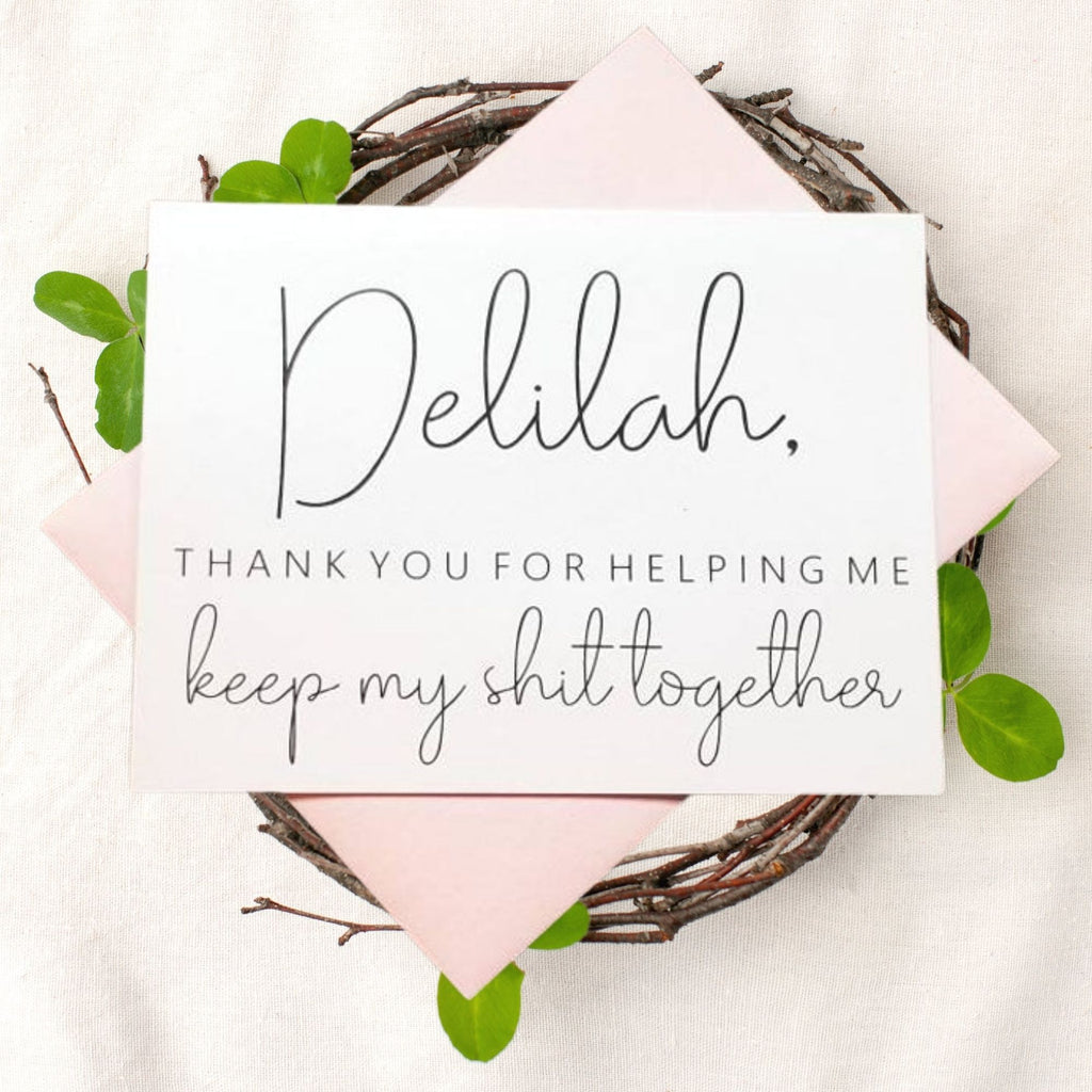 Thank You For Helping Me Keep My Shit Together