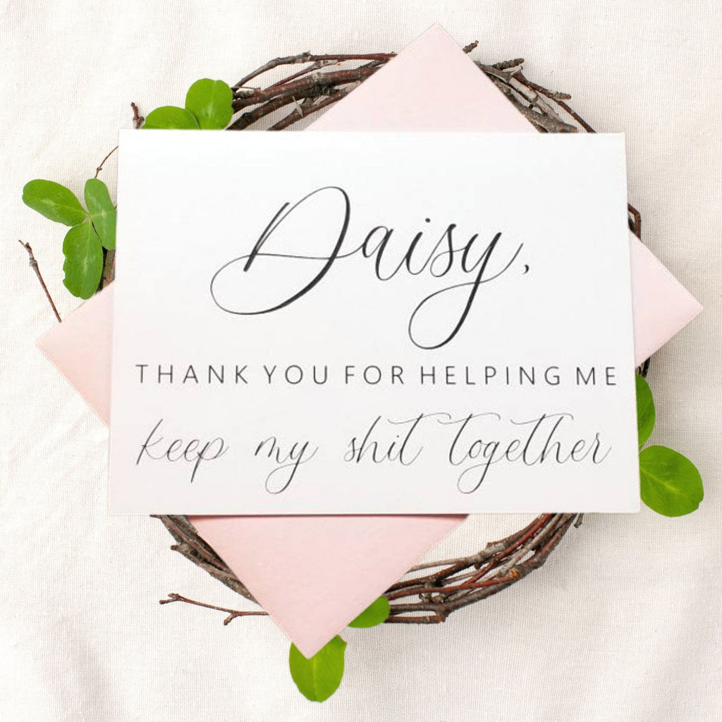 Thank You For Helping Me Keep My Shit Together