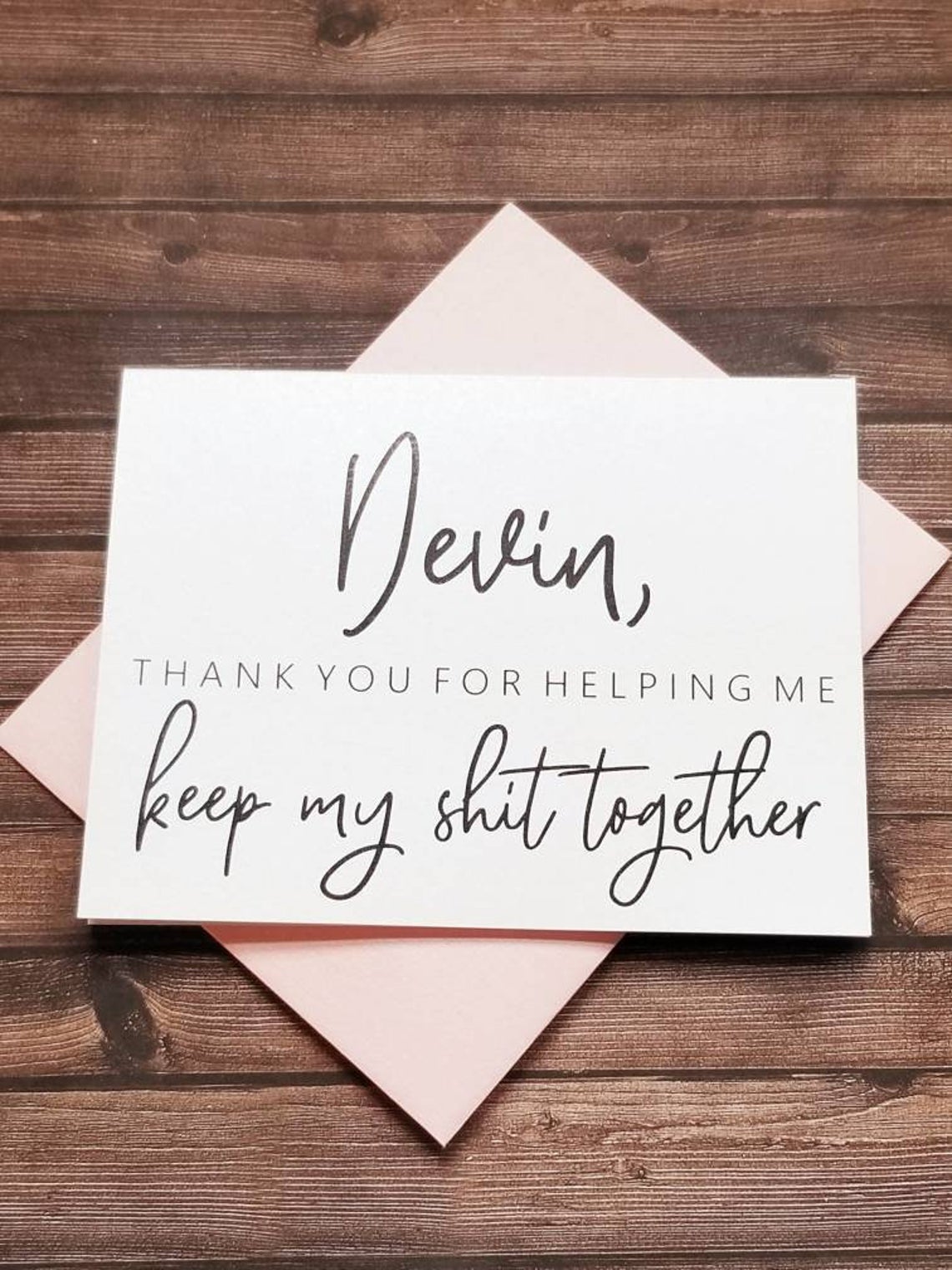 Thank You For Helping Me Keep My Shit Together