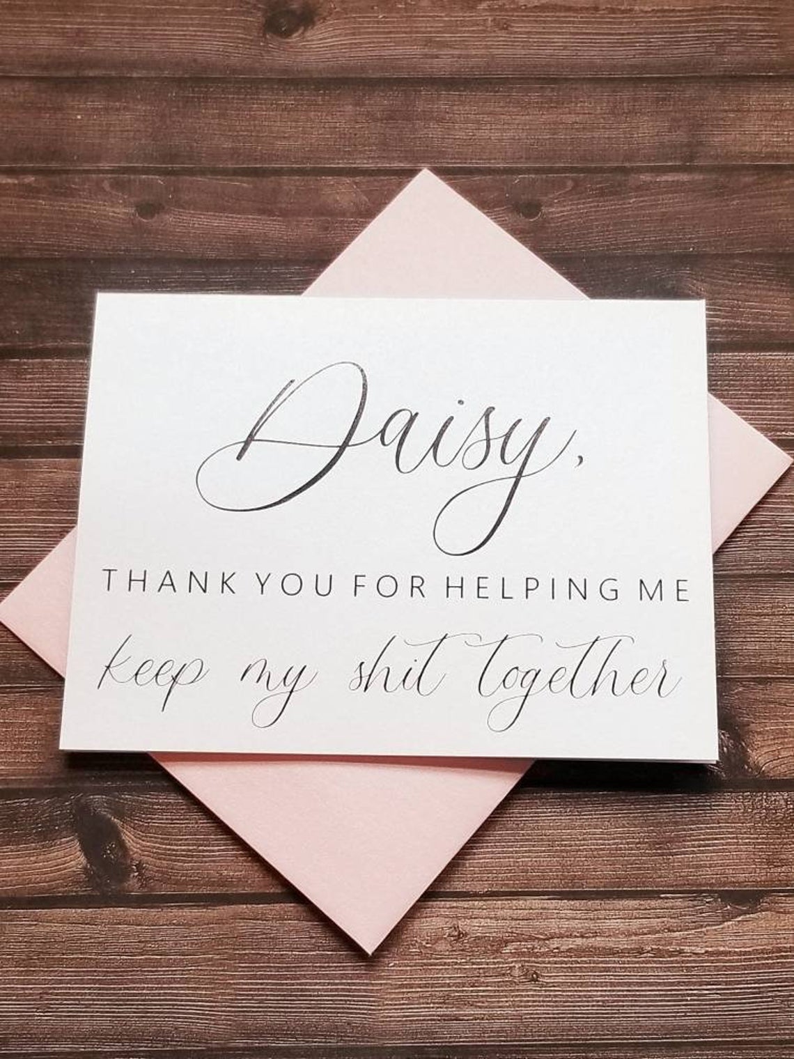 Thank You For Helping Me Keep My Shit Together