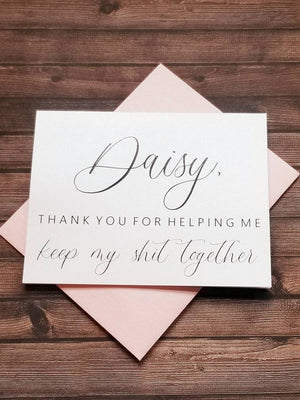 Thank You For Helping Me Keep My Shit Together