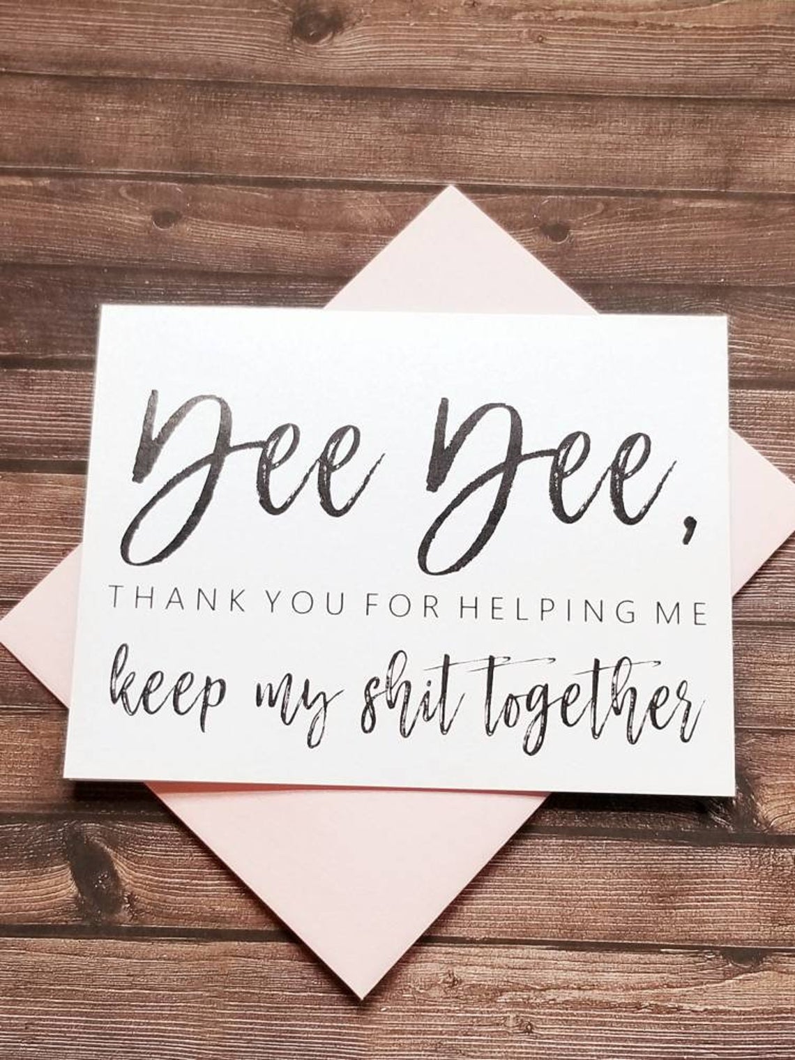 Thank You For Helping Me Keep My Shit Together