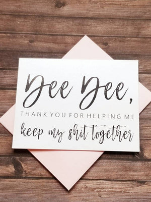 Thank You For Helping Me Keep My Shit Together