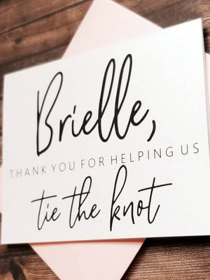 Thank You For Helping Us Tie The Knot
